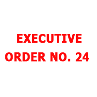 Executive order No. 24 Executive order No. 24